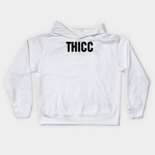 Thicc Kids Hoodie